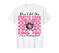 Don't Let The Pretty Face Fool You I'm A Hockey Girl Girl T-Shirt