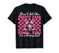 Don't Let The Pretty Face Fool You I'm A Hockey Girl Girl T-Shirt