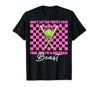 Don't Let The Pretty Face Fool You I'm A Softball Beast Girl T-Shirt