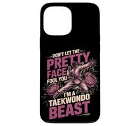 Don't Let The Pretty Face Fool You I'm A Taekwondo Beast Case for iPhone 13 Pro Max