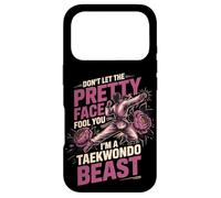 Don't Let The Pretty Face Fool You I'm A Taekwondo Beast Case for iPhone 17 Pro