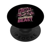 Don't Let The Pretty Face Fool You I'm A Taekwondo Beast PopSockets Adhesive PopGrip