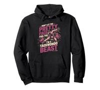 Don't Let The Pretty Face Fool You I'm A Taekwondo Beast Pullover Hoodie
