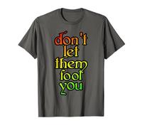 Don't Let Them Fool You T-Shirt