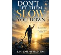 Don't Let Them Slow You Down