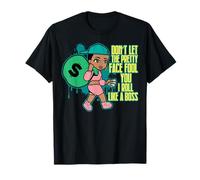 Don't let This Pretty face Fool You I roll Like a boss Sista T-Shirt
