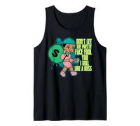 Don't let This Pretty face Fool You I roll Like a boss Sista Tank Top
