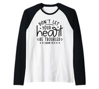 Don't Let Your Heart Troubled - Bible Verse Christian Faith Raglan Baseball Tee