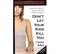 Don'T Let Your Kids Kill You by Charles Rubin (2010) Paperback