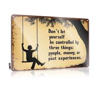 Don't Let Yourself Be Controlled By People, Money Or Past Experiences. Funny Wall Signs Statue | Funny Groomsmen Gift Decorative Wall Art(20X30CM)