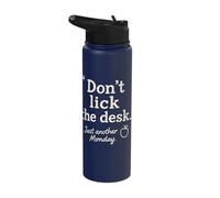 Don't Lick The Desk Just Another Monday Funny Office Teacher Stainless Steel Insulated Water Bottle