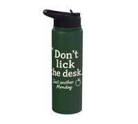 Don't Lick The Desk Just Another Monday Funny Office Teacher Stainless Steel Insulated Water Bottle