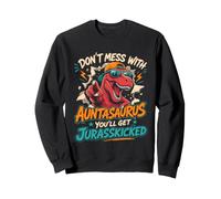 Don't lie down with aunt on dinosaur aunt Sweatshirt