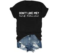 Don't Like Me Fuck Off Problem Solved Art Print Casual T-Shirt,Dont Like Me Fuck Off Problem Solved Shirt Black
