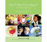 Don't Like Mondays?: Make School Work for You (Achievement for All)