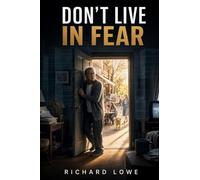 Don't Live in Fear