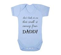 Don't look at me that smell is coming from daddy, funny quote [BBY7] baby grow vest