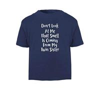Don't Look at My That Smell is Coming from My Twin Sister Short Sleeve Cotton Toddler t Shirt, 3-4 Years, Navy