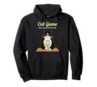 Don't Look at the Cat Game Funny Meme Cats Lover Humor Pullover Hoodie