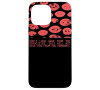 Don't Look Away From The Atrocities This Will Not Save You Case for iPhone 13 Pro Max