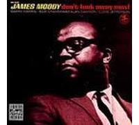 Don'T Look Away Now! by James Moody & The Swedish All-Stars (1997-03-20)