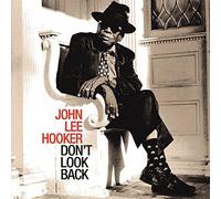 Don't Look Back by John Lee Hooker (2007-07-17)