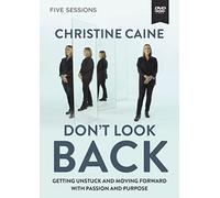 Don't Look Back Video Study: Getting Unstuck and Moving Forward with Passion and Purpose