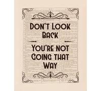 Don't Look Back Wall Art Prints - Unframed 8x10 in - Motivational Pictures with Inspirational Quotes for Office Decor and Home - Positive Papers Style with Signs Poster