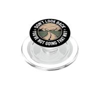 Don't Look Back You Are Not Going That Way Motivation Quote PopSockets PopGrip for MagSafe
