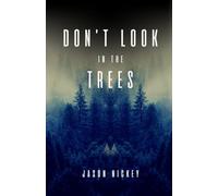 Don't Look In The Trees