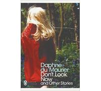Don't Look Now and Other Stories
