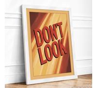 Don't Look Retro Framed Wall Art Print A2 (59.4×42cm) White, Wall Decor for Living Room, Bedroom, Office & Home, Ready to Hang, Art Gift