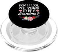 Don't Look Too Young To Be A Grandma Jokes Funny Grandmother PopSockets PopGrip for MagSafe