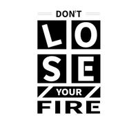 Don't Lose Your Fire Quotes Inspirational and Motivational Words Fine Carving Stickers 57.6x94.2cm Window Decals Black