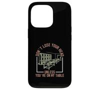Don't Lose Your Head Unless You're On My Table Autopsy Techs Case for iPhone 13 Pro