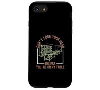 Don't Lose Your Head Unless You're On My Table Autopsy Techs Case for iPhone SE (2020) / 7/8