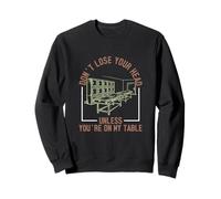 Don't Lose Your Head Unless You're On My Table Autopsy Techs Sweatshirt