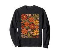 Don't Love Your Job Meme Boho Retro 70s Floral Sweatshirt