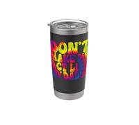Don't Make Me Act Like My Daddy Funny Tie Dye Fathers Day Stainless Steel Insulated Tumbler