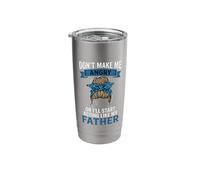 Don't Make Me Angry Or I'll Start Acting Like My Father Stainless Steel Insulated Tumbler