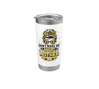 Don't Make Me Angry Or I'll Start Acting Like My Mom Stainless Steel Insulated Tumbler
