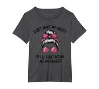 Don't Make Me Angry Or I'll Start Acting Like My Mother T-Shirt, Women's Plus, Dark Heather Grey, 2X