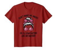 Don't Make Me Angry Or I'll Start Acting Like My Mother T-Shirt, Youth, Cranberry Red, 2T