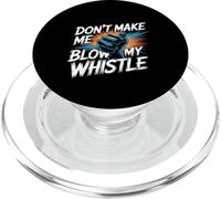 Don't Make Me Blow My Whistle Referee Jokes - PopSockets PopGrip for MagSafe