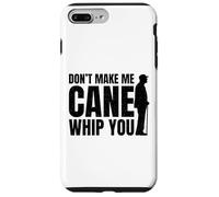 Don't Make Me Cane Whip You Funny White Cane Awareness Day Case for iPhone 7 Plus/8 Plus