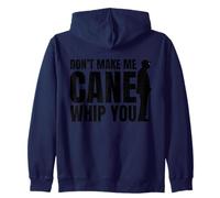 Don't Make Me Cane Whip You Funny White Cane Awareness Day Zip Hoodie