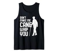 Don't Make Me Cane Whip You White Cane Awareness Day Tank Top