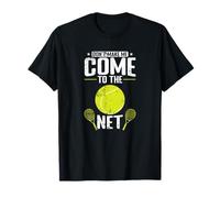 Don't Make Me Come to The Net T-Shirt