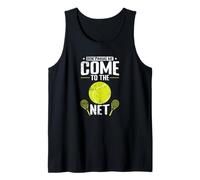 Don't Make Me Come to The Net Tank Top