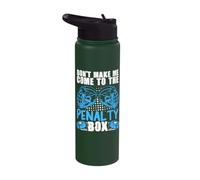 Don't Make Me Come to The Penalty Box Stainless Steel Insulated Water Bottle